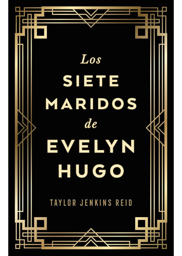 Los Siete Maridos De Evelyn Hugo (edicion Coleccionista)