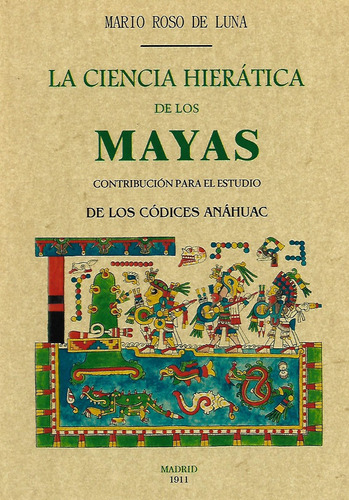 Libro La Ciencia Hierática De Los Mayas
