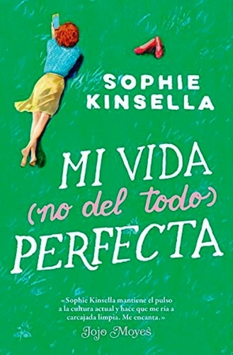 Mi Vida No Del Todo Perfecta De Sophie Kinsella