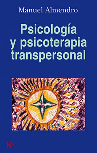 Psicologia Psicoterapia Transpersonal - Manuel Almendro