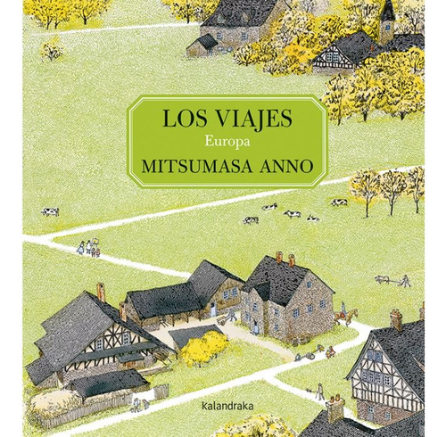 Los Viajes - Europa (nuevo) - Nozaki-mitsumasa Anno Akihiro