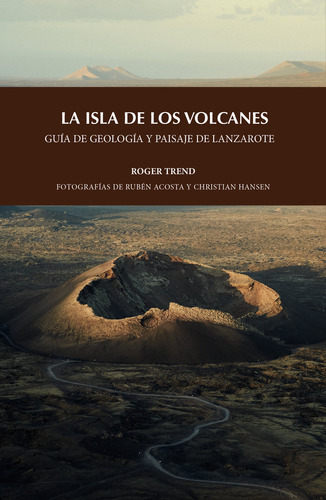 La Isla De Los Volcanes, De Trend, Roger. Editorial Ediciones Remotas, Tapa Blanda En Español
