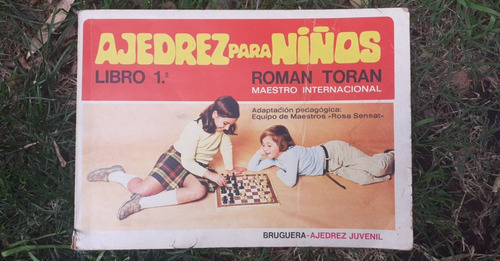 Libro Ajedrez Para Niños, Roman Toran. Primera Edicion (Usado)