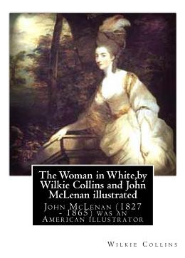 Libro The Woman In White, By Wilkie Collins And John Mcle...