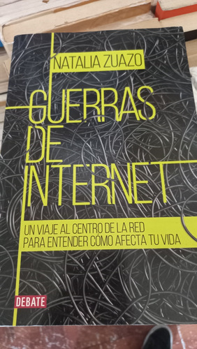 Guerras De Internet Natalia Zuazo Editorial Debate