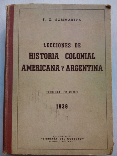 Lecciones Historia Colonial Americana Y Argentina Sommariva