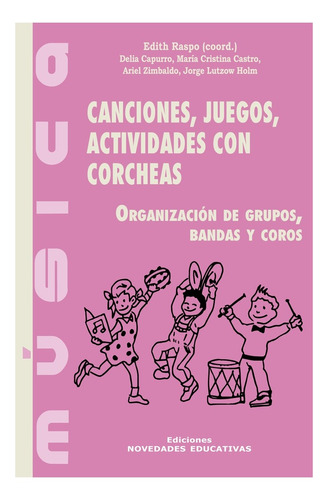 Canciones, Juegos, Actividades Con Corcheas - Castro Y Otros