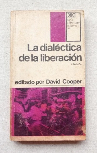 La Dialéctica De La Liberación (ed. David Cooper)