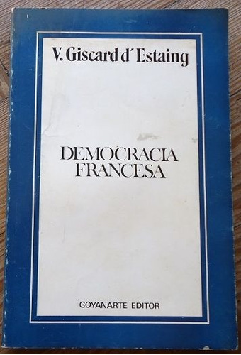 Democracia Francesa- Valery Giscard D' Estaing- 1976