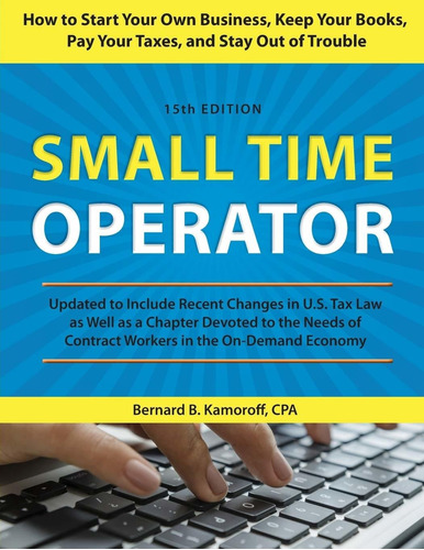 Libro Small Time Operator: How To Start Your Own Business,