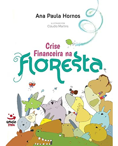 Libro Crise Financeira Na Floresta De Ana Paula Hornos Gerac