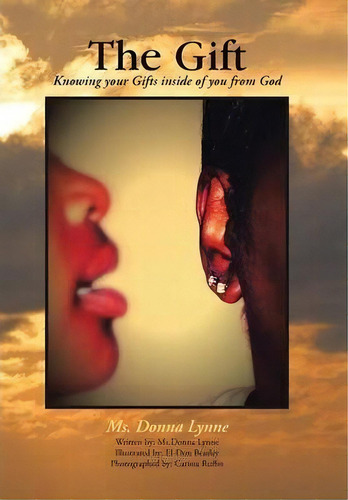 The Gift, De Ms. Donna Lynne. Editorial Authorhouse, Tapa Dura En Inglés