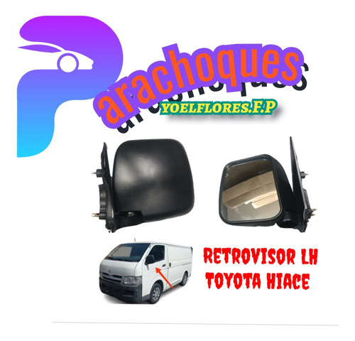 Retrovisor Lh Toyota Hiace 