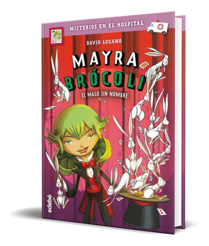 Libro Mayra Brócoli 3 [ El Mago Sin Nombre ] Original
