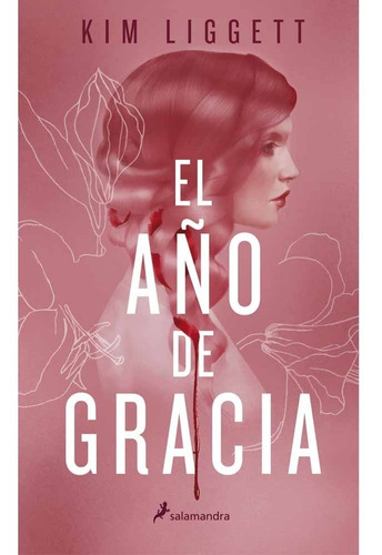 El Año De Gracia - Kim Liggett