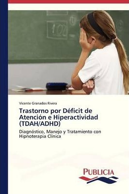 Libro Trastorno Por Deficit De Atencion E Hiperactividad ...