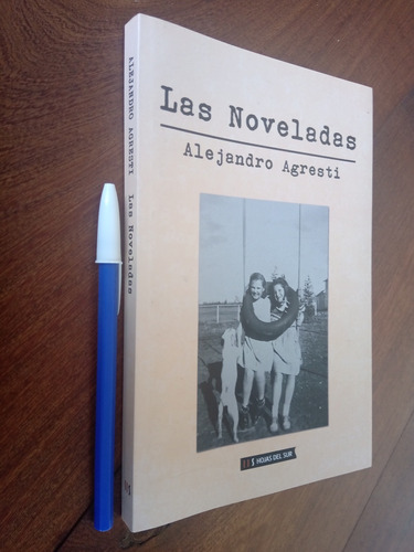 Las Noveladas - Alejandro Agresti
