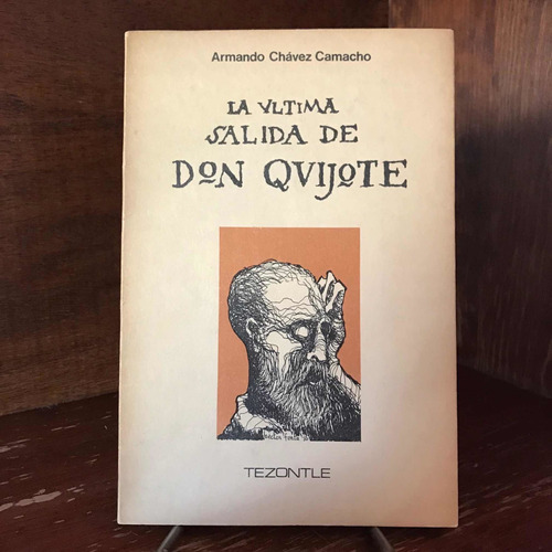 La Última Salida De Don Quijote - Armando Chávez Camacho