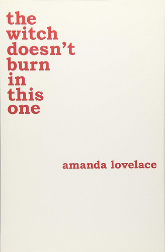 The Princess Saves Herself + Witch Burn By Amanda Lovelace