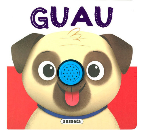 Guau, De Susaeta, Equipo. Editorial Susaeta, Tapa Dura En Español