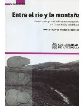 Libro Entre El Rio Y La Montaña  Nuevos Datos Para El Pobla