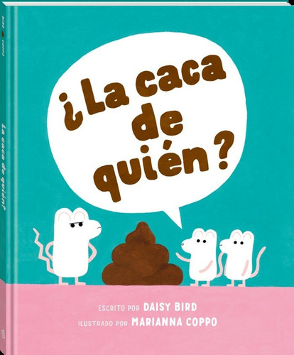 La Caca De Quien, De Bird, Daisy. Andana Editorial, Tapa Dura En Español