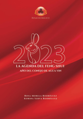 Libro: La Agenda Del Feng Shui 2023: El Año Del Conejo De Ag