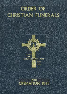 Order Of Christian Funerals : With Cremation Rite - Inter...