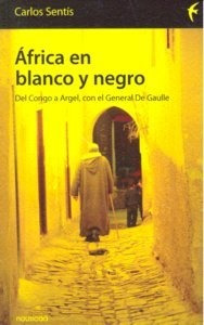 Africa En Blanco Y Negro - Carlos Sentis