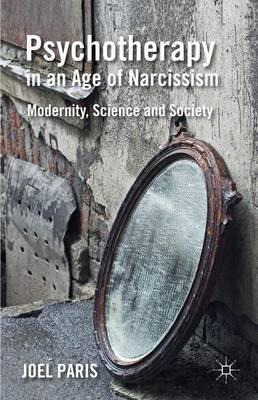 Libro Psychotherapy In An Age Of Narcissism : Modernity, ...