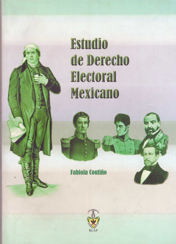 Estudio De Derecho Electoral Mexicano - Coutiño, Fabiola