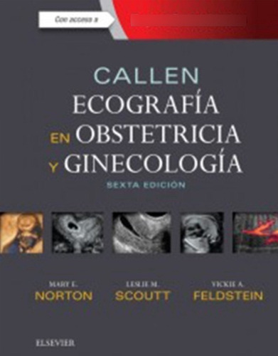 Callen. Ecografía En Obstetricia Y Ginecología/ 6 Ed.