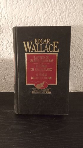 El Hombre De Antifaz Blanco Y Otros - Edgar Wallace