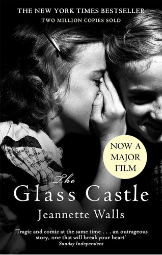 The Glass Castle: The New York Times Bestseller - Two Millio