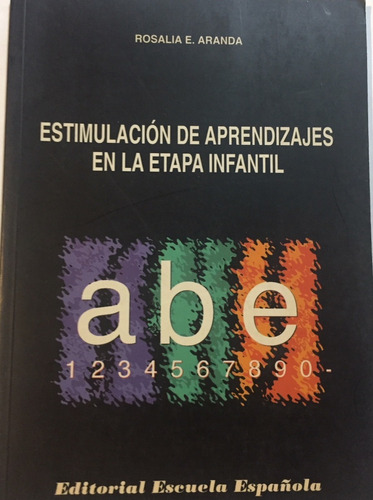 Libro Estimulacion De Aprendizajes En La Etapa Infantil