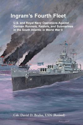 Libro Ingram's Fourth Fleet: U.s. And Royal Navy Operatio...