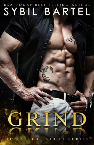 Grind, De Bartel, Sybil. Editorial Createspace, Tapa Blanda En Inglés