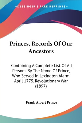 Libro Princes, Records Of Our Ancestors: Containing A Com...