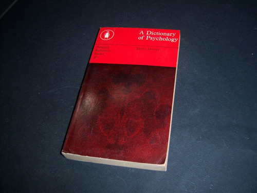 A Dictionary Of Psychology . James Drever . Penguin Books