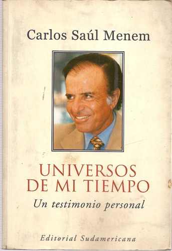 Universos De Mi Tiempo - Menem - Sudamericana