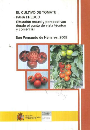 Libro El Cultivo Del Tomate Para Fresco De Ministerio De Agr