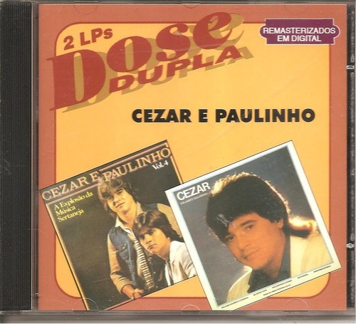 Cd Cezar E Paulinho - Dose Dupla - Viajante Solitario+ Vol.4