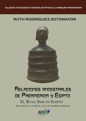 Relaciones Ancestrales De Preamerica Y Egipto