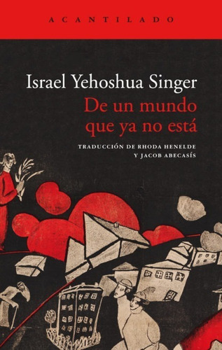 De Un Mundo Que Ya No Está - Israel Yehoshua Singer