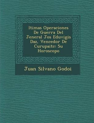 Libro Ltimas Operaciones De Guerra Del Jeneral Jos Eduvig...