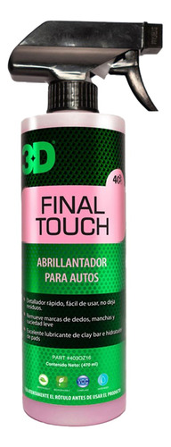 3d Final Touch 473ml - Quick Detailer Lubricante Brillo Pcd
