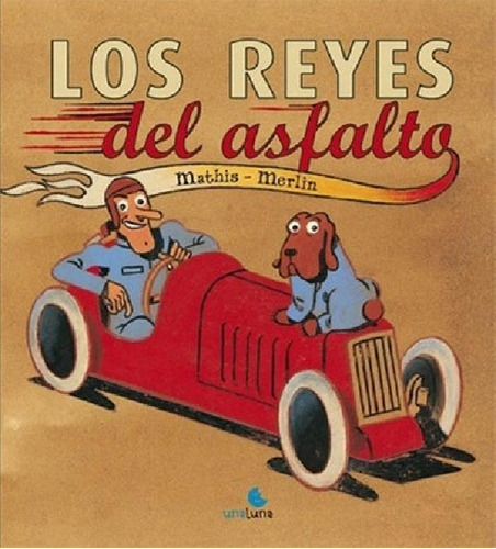 Libro - Reyes Del Asfalto, Los - Mathis, De Mathis. Editori