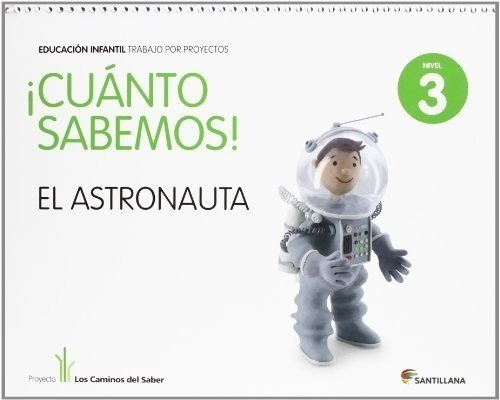 Cuanto Sabemos El Astronauta Educ Infantil 5 Años Trabajo Po