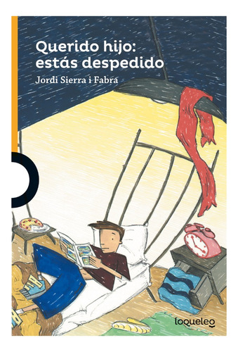 Querido Hijo: Estás Despedido - Jordi Sierra I Fabra