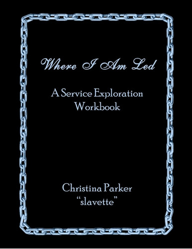 Libro:  Where I Am Led: A Service Exploration Workbook